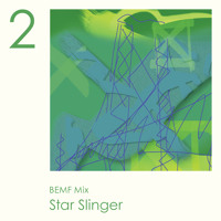 Star Slinger - BEMF 2013 Mix