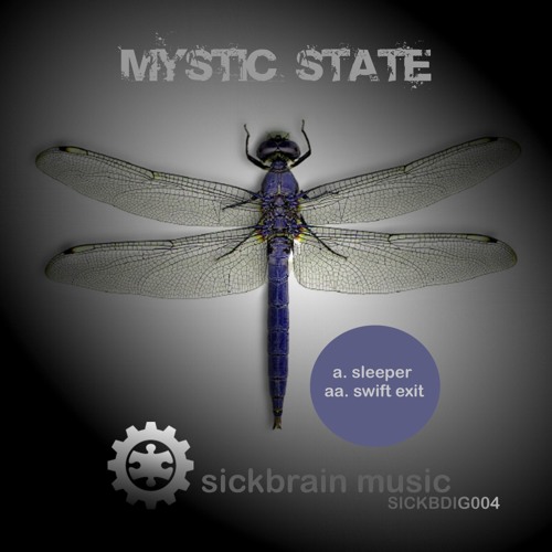 Mystic State - Swift Exit  [ SICKBDIG004 ]