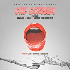 She Scream (Clean) Feat. Rampage, Hoood and Andrew Reid