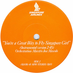 You're A Great Way To Fly ~ Singapore Girl (Instrumental Version)