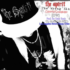 The Spirit - The Wrong Kind (Preview) Chopped n Screwed