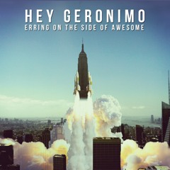 Hey Geronimo - I'll Be There