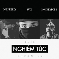 Nghiêm Túc ft  GoldFeezy , Mokeydope