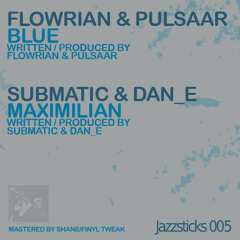 Pulsaar & Flowrian - Blue [Jazzsticks 005]