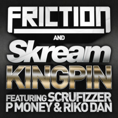 Friction & Skream - Kingpin (Annie Mac Special Delivery)