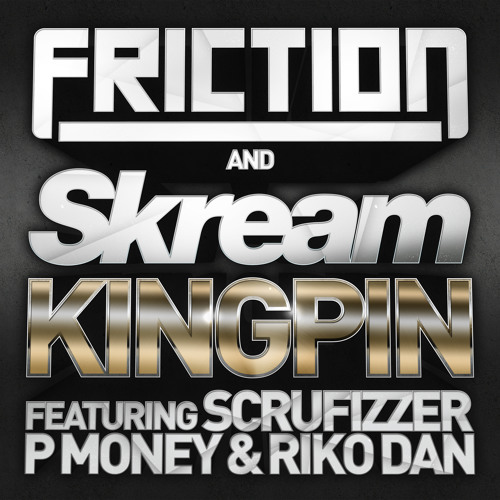 Friction & Skream - Kingpin (Annie Mac Special Delivery)