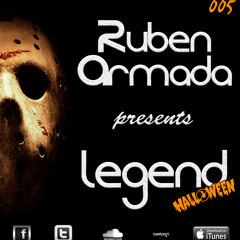 Ruben Armada-Legend Radio Show 005 (HALLOWEEN 2013)