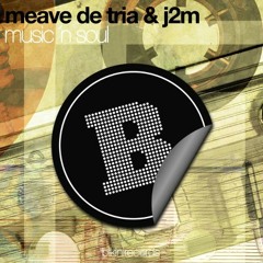 Meave de Tria & J2M - Music 'N Soul (Etwas Anders Remix) [Bikini Records]