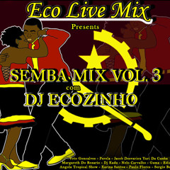 Semba Mix 2013 Vol.3 - Eco Live Mix Com Dj Ecozinho