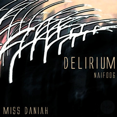 Miss Daniah - Delirium - Narcotic Influence 006
