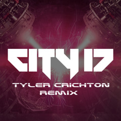 City 17 - Making Good Time (Tyler Crichton Remix) [FREE DOWNLOAD]