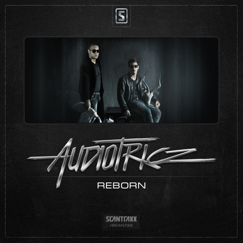 Audiotricz - Reborn (#SCAN132 Preview)