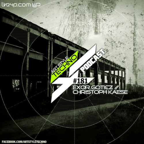 Art Style: Techno | Podcast #181 [Part 2] : Christoph Kaese [ARTSTYLETECHNO.HU]