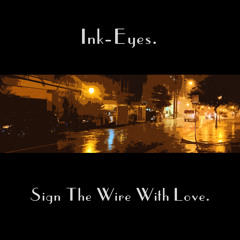 Sign The Wire With Love