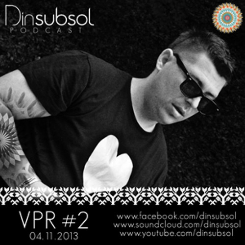 Dinsubsol Podcast #2 VPR (04.11.2013)
