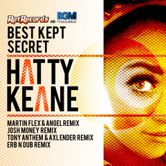 Hatty Keane - Best Kept Secret (Martin Flex & Angel Remix) Out Now On Beatport.Com