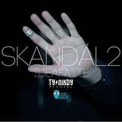 IDEAFATTE - Skandál 2 + DJ AKA