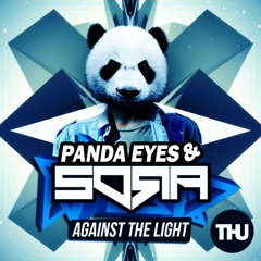Panda Eyes & SORA - Against The Light