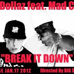 Yak Dollaz Feat. Mad Child & Dj Shortop Break It Down
