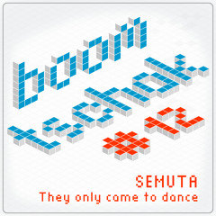 Semuta - They Only Came to Dance [Boom Tschak Podcast #11]