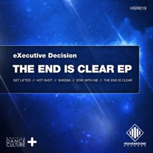 The End is Clear EP Preview (OUT NOW ON HEAVENSOUND RECORDS)