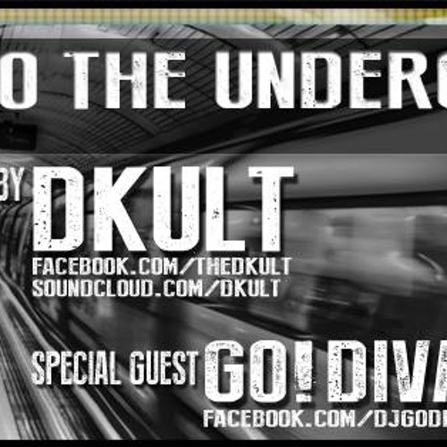 Back To The Underground - Hosted By DKult Guest GO!DIVA 6th November 2013