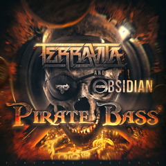 Terravita & Obsidian - Pirate Bass