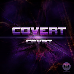 Covert - Crypt (Out Now!)