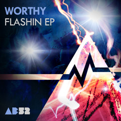 Worthy - Flashin - Anabatic