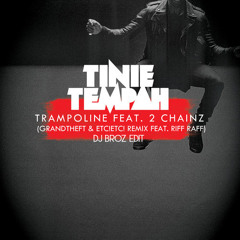 Trampoline (Grandtheft & ETC! ETC! Remix) (DJ BROZ EDIT)