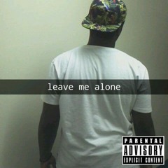 Leave Me (Feat. whiZzle Majik) Prod. by FACELESS