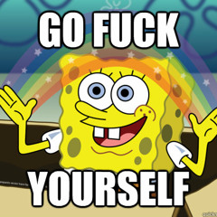 Go Fuck Yourself! (WIP)