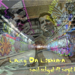 Laung Da Lishkara - Sunil Sehgal ft Surjit Khan