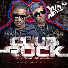 Club Rock - Yung Nation ft Dj Bay Bay