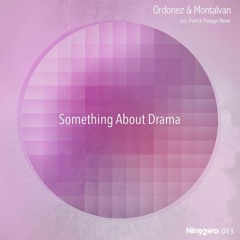 Ordonez, Montalvan - That Something - (Patrick Podage Remix) OUT NOW