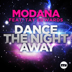 Modana & Tay Edwards - "DANCE THE NIGHT AWAY" (Video Edit)