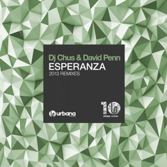 Dj Chus & David Penn - Esperanza  [Rafa Barrios Remix]