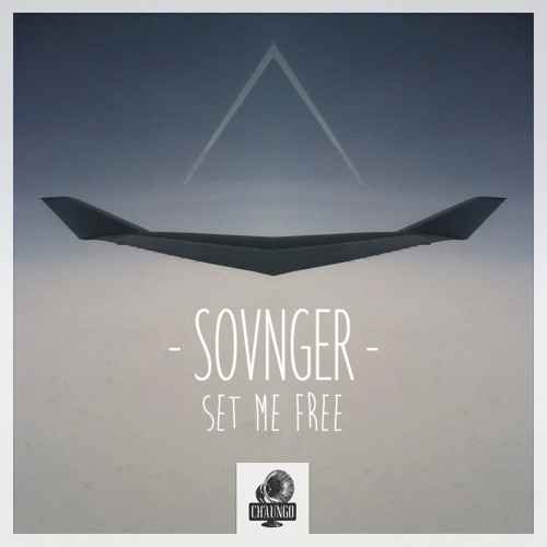 Sovnger - SetMeFree (Chaungo Vs 1984 Remix)