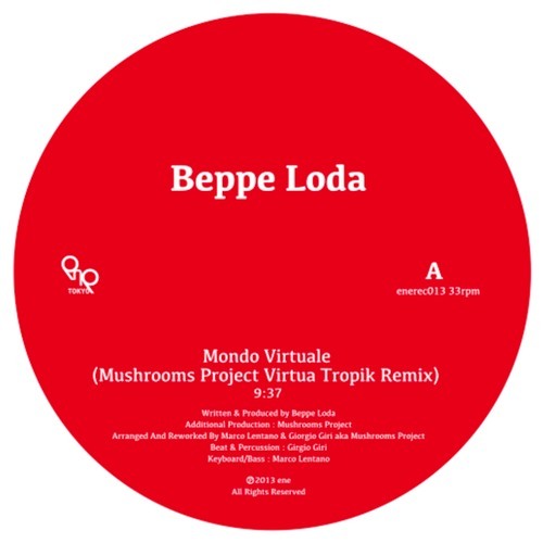 Beppe Loda "Mondo virtuale" Mushrooms Project VIRTUA TROPIK REmix ENE JAPAN (Low Version)