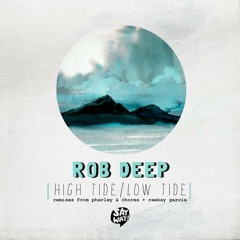 Rob Deep- High Tide