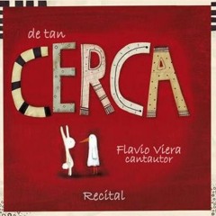 De tan cerca (Álbum: "La semilla que hizo el árbol..."/ Flavio Viera)