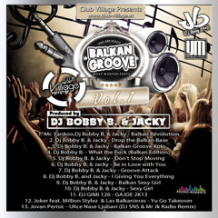 1. Dj Bobby B.,Mc Yankoo & Jacky - Balkan Revolution (Album Edit)