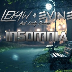 Lexaw & Evine ft Lady Roxxs - Clouds (Original Mix) [Insomnia EP]