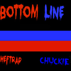 BottomLine  - ChefTrap (Feat.Chuckie)