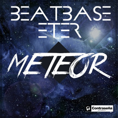 [Preview] Beatbase & Eter - Meteor ( Original Mix)  OUT NOW!