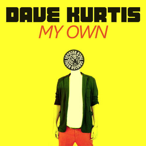 Dave Kurtis - My Own (Original Mix)