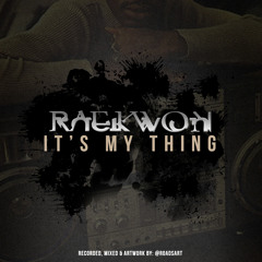 Raekwon- It's My Thing