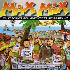 Max Mix, The Return Vol. 1 - Javi Villegas & Tony Postigo (Video Edit)