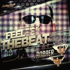 Robaer - Feel The Beat Teaser