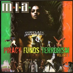 M.I.A. - Fire Fire  (Piracy Funds Terrorism vol.1)